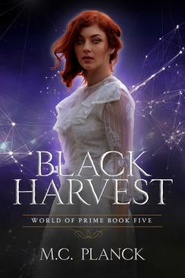 Black Harvest, 5 by Planck, M. C.