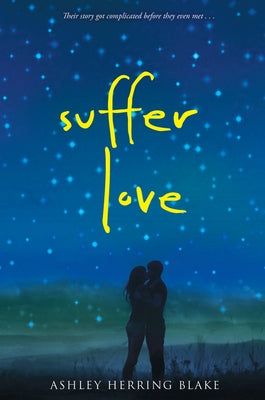 Suffer Love by Blake, Ashley Herring