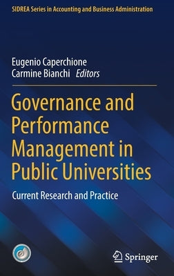 Governance and Performance Management in Public Universities: Current Research and Practice by Caperchione, Eugenio