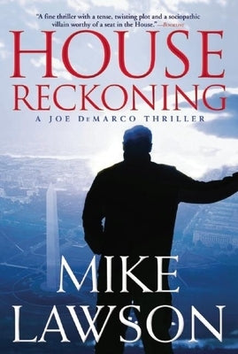 House Reckoning: A Joe DeMarco Thriller by Lawson, Mike