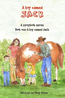 A Boy Named Jack: A storybook series: Book one by Valenza, Valentina