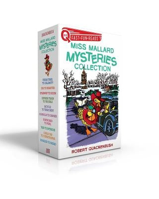 Miss Mallard Mysteries Collection (Boxed Set): Texas Trail to Calamity; Dig to Disaster; Stairway to Doom; Express Train to Trouble; Bicycle to Treach by Quackenbush, Robert