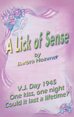 A Lick of Sense by Heavner, Barbra