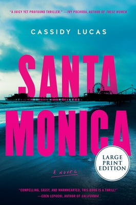 Santa Monica by Lucas, Cassidy