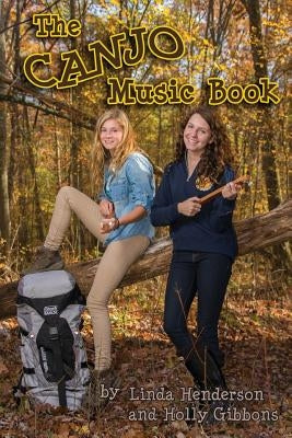 The Canjo Music Book by Gibbons, Holly