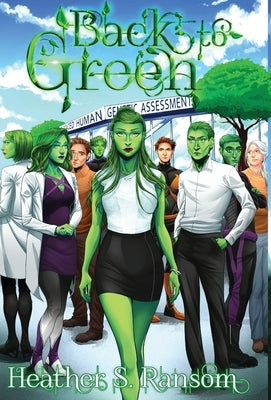 Back to Green: Part 3 of the Going Green Trilogy by Ransom, Heather S.