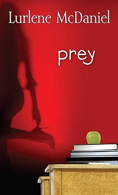 Prey by McDaniel, Lurlene