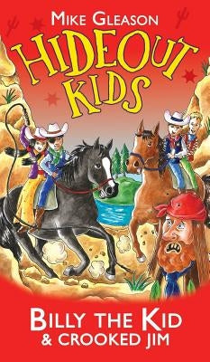 Billy the Kid & Crooked Jim: Book 6 by Gleason, Mike