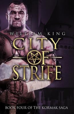 City of Strife by King, William