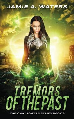 Tremors of the Past by Waters, Jamie a.