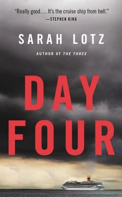 Day Four by Lotz, Sarah