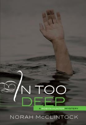 In Too Deep by McClintock, Norah