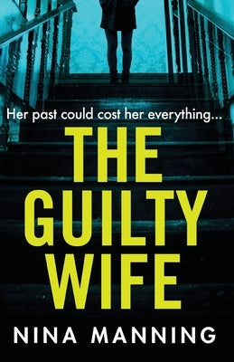 The Guilty Wife by Manning, Nina