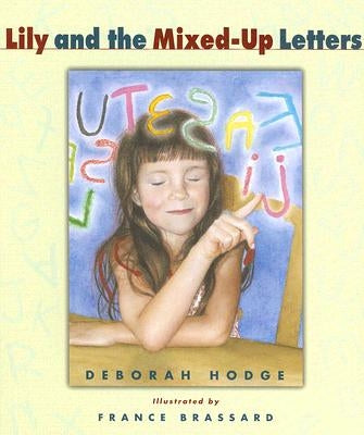 Lily and the Mixed-Up Letters by Hodge, Deborah