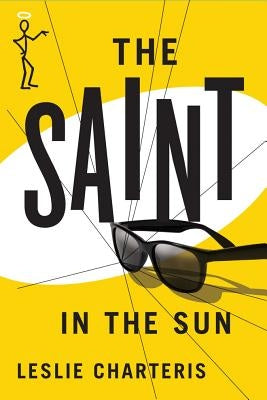 The Saint in the Sun by Charteris, Leslie