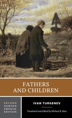 Fathers and Children by Turgenev, Ivan Sergeevich