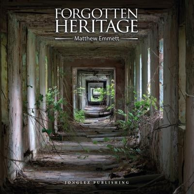 Forgotten Heritage by Emmett, Matt