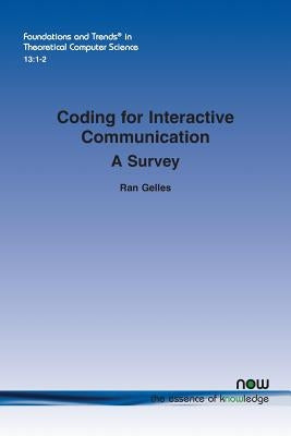 Coding for Interactive Communication: A Survey by Gelles, Ran