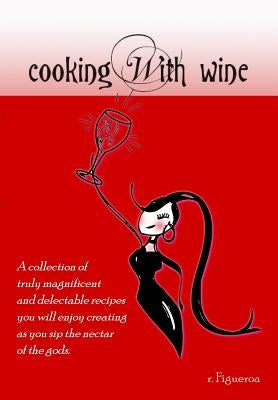 Cooking With Wine by Sarcone, Danice