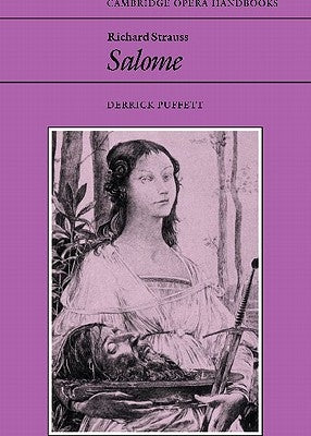 Richard Strauss, Salome by Puffett, Derrick