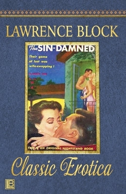 The Sin-Damned: Collection of Classic Erotica - Book 34 by Block, Lawrence