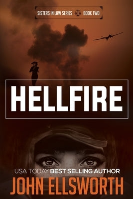 Hellfire: A Legal Thriller by Ellsworth, John