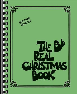 The B-Flat Real Christmas Book by Hal Leonard Corp