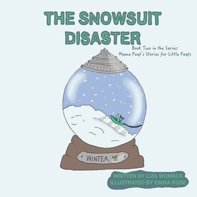 The Snowsuit Disaster by Harris, Emma Rose