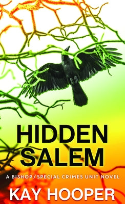 Hidden Salem: A Bishop/Special Crimes Unit Novel by Hooper, Kay