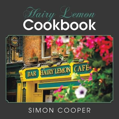 Hairy Lemon Cookbook by Cooper, Simon