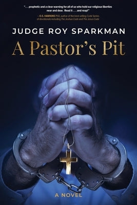 A Pastor's Pit by Sparkman, Judge Roy