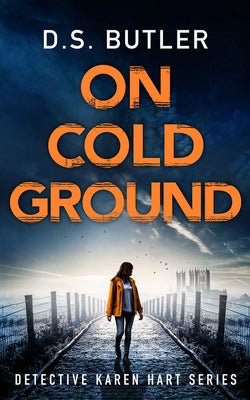 On Cold Ground by Butler, D. S.