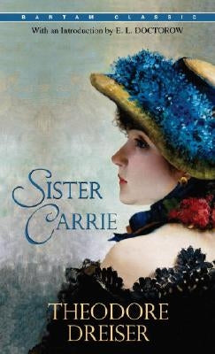 Sister Carrie by Dreiser, Theodore