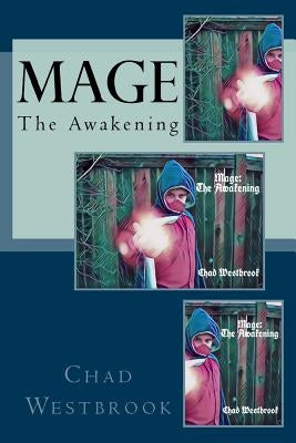 Mage: The Awakening by Westbrook, Chad