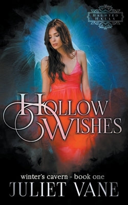 Hollow Wishes by Vane, Juliet