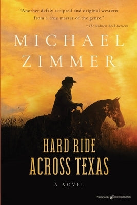 Hard Ride Across Texas by Zimmer, Michael