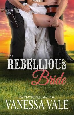 Their Rebellious Bride: Large Print by Vale, Vanessa