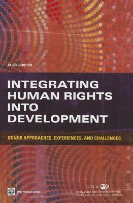 Integrating Human Rights Into Development: Donor Approaches, Experiences, and Challenges by OECD