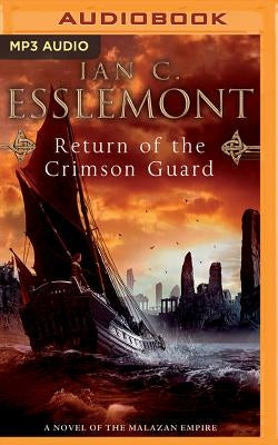 Return of the Crimson Guard by Esslemont, Ian C.