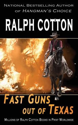 Fast Guns out of Texas by Cotton, Ralph