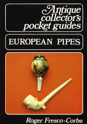 European Pipes by Fresco-Corbu, Roger