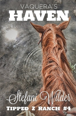 Vaquera's Haven by Wilder, Stefani