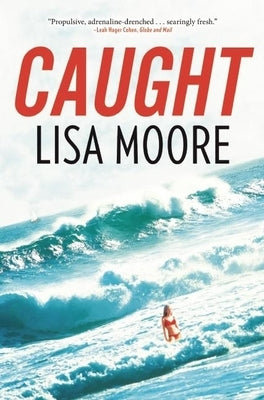 Caught by Moore, Lisa