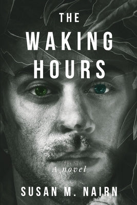 The Waking Hours by Nairn, Susan M.