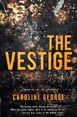 The Vestige by George, Caroline