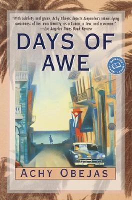 Days of Awe by Obejas, Achy