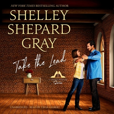 Take the Lead by Gray, Shelley Shepard