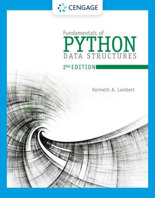 Fundamentals of Python: Data Structures by Lambert, Kenneth