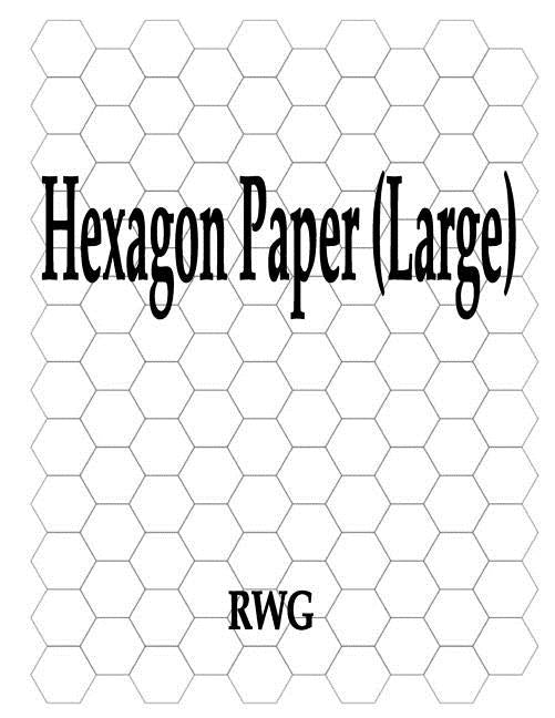 Hexagon Paper (Large): 100 Pages 8.5 X 11 by Rwg