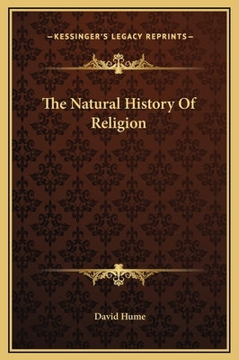 The Natural History Of Religion by Hume, David